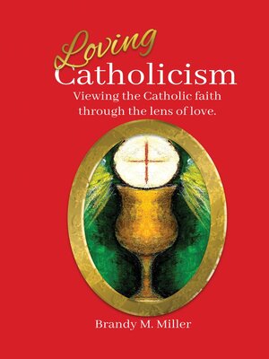 cover image of Loving Catholicism